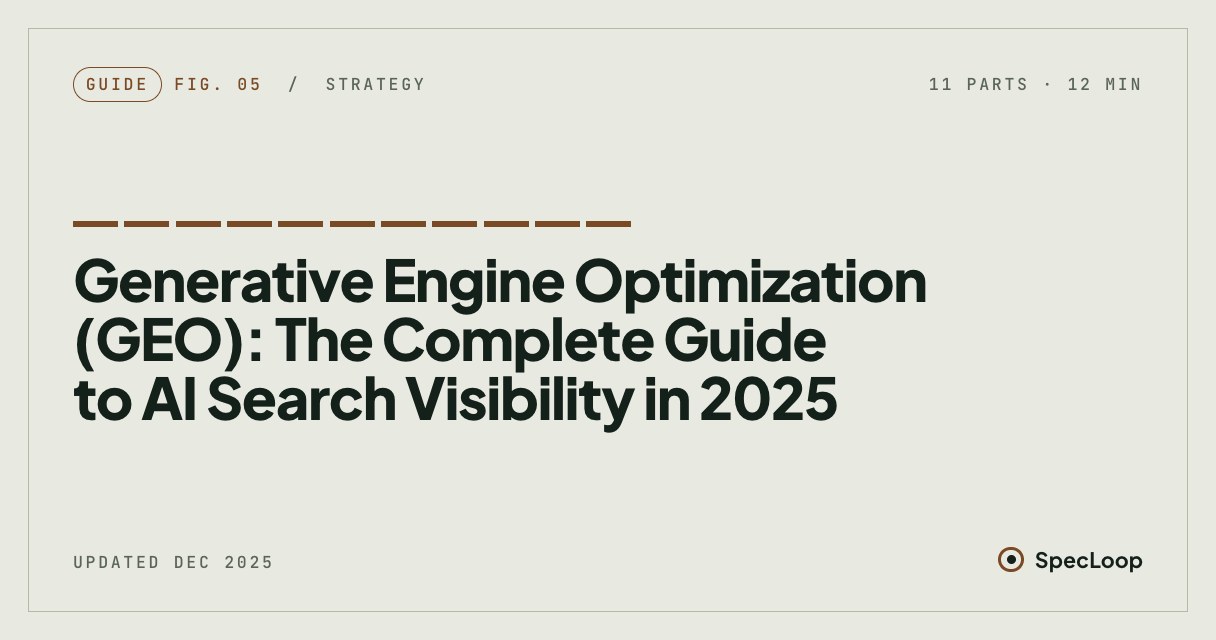 Generative Engine Optimization (GEO): The Complete Guide to AI Search Visibility in 2025