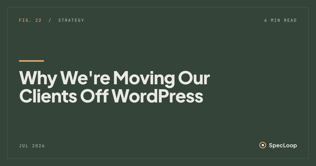 Why We're Moving Our Clients Off WordPress
